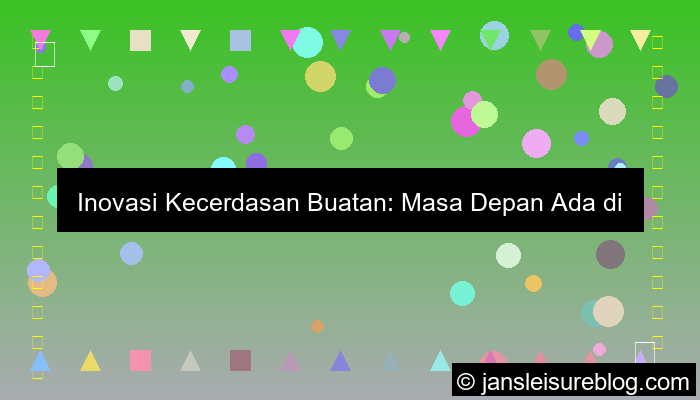 inovasi kecerdasan buatan