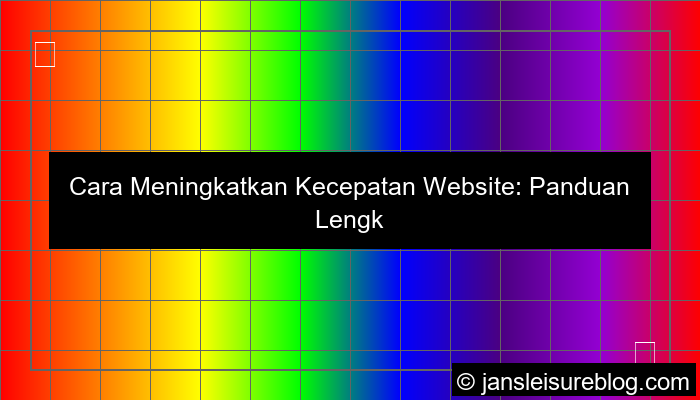ilustrasi cara meningkatkan kecepatan website