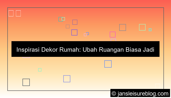 inspirasi dekor rumah