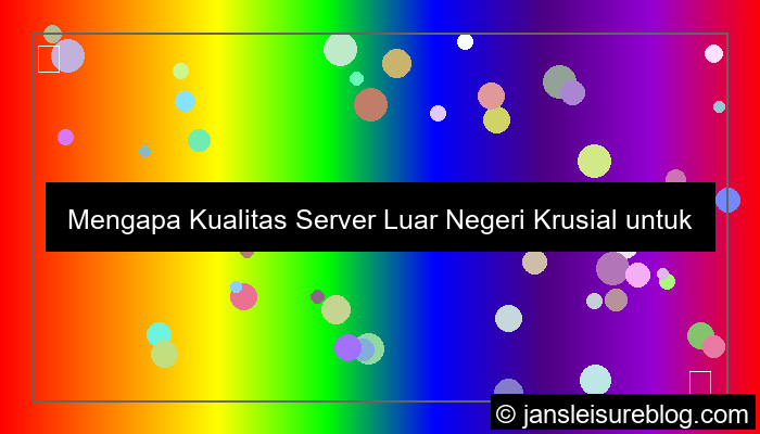 kualitas server luar negeri untuk website