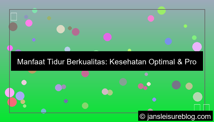 grafik manfaat tidur berkualitas
