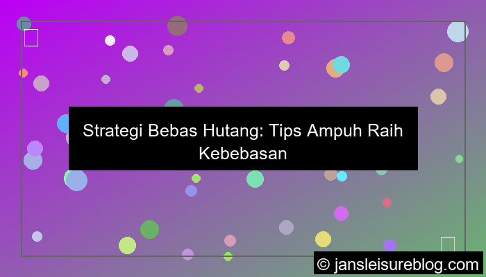 strategi bebas hutang