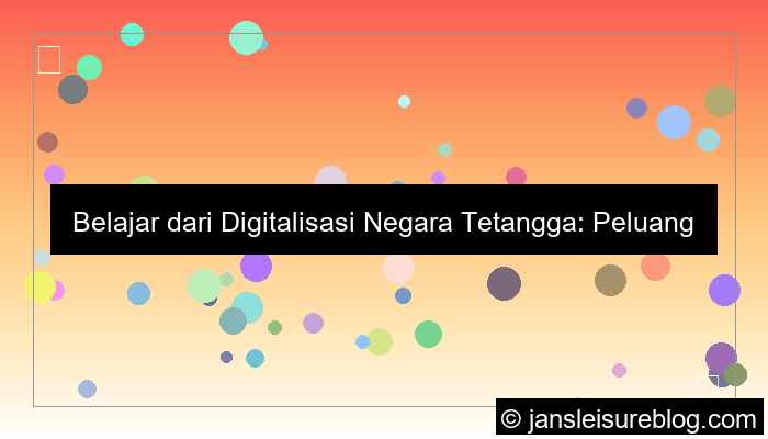 visual digitalisasi negara tetangga