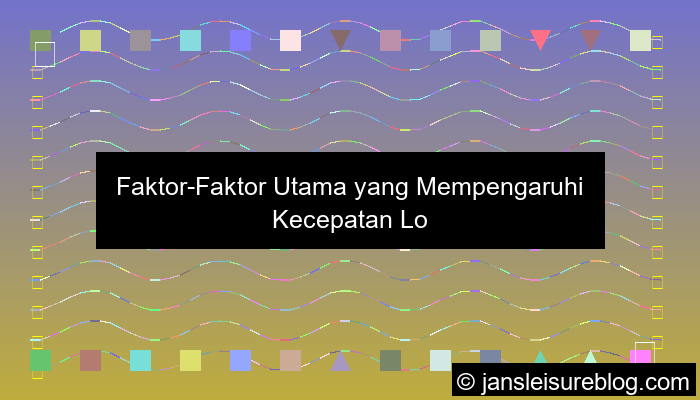 faktor yang mempengaruhi loading website