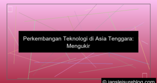 desain perkembangan teknologi di asia tenggara